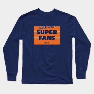 Bill Swerski's Superfans Since 1985 Long Sleeve T-Shirt